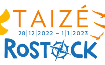 EUROPÄISCHES JUGENDTREFFEN – TAIZÉ ROSTOCK 2022|2023