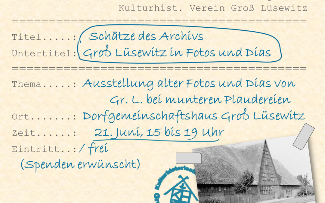 Schätze des Archivs – Groß Lüsewitz in Fotos und Dias