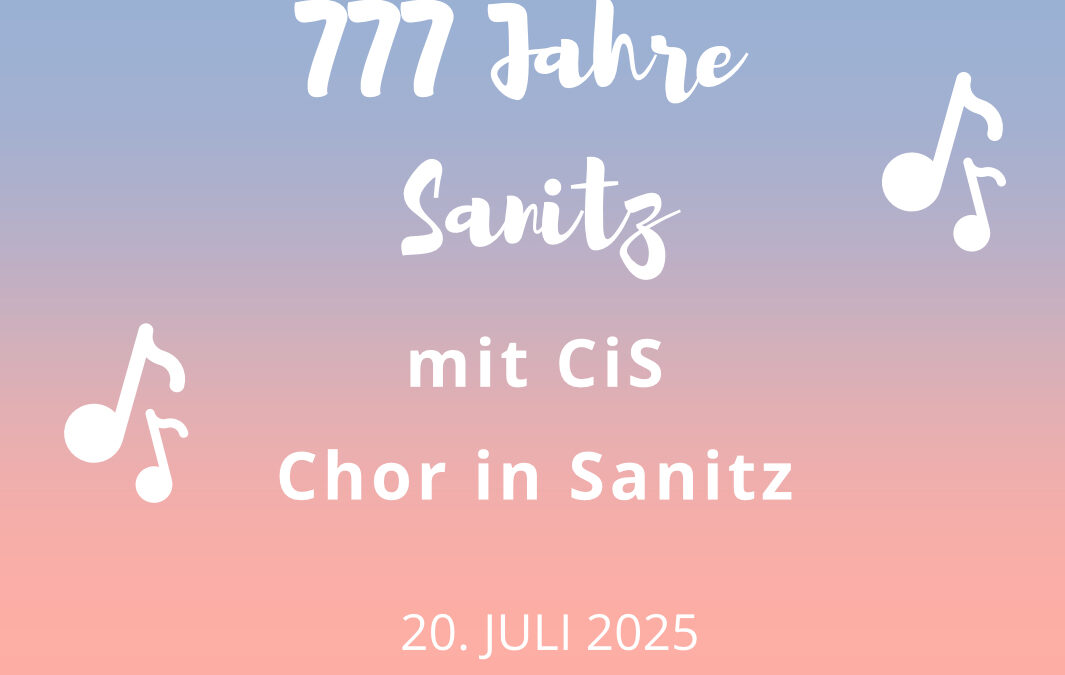 777 Jahre Sanitz: Abschlusskonzert mit dem CiS