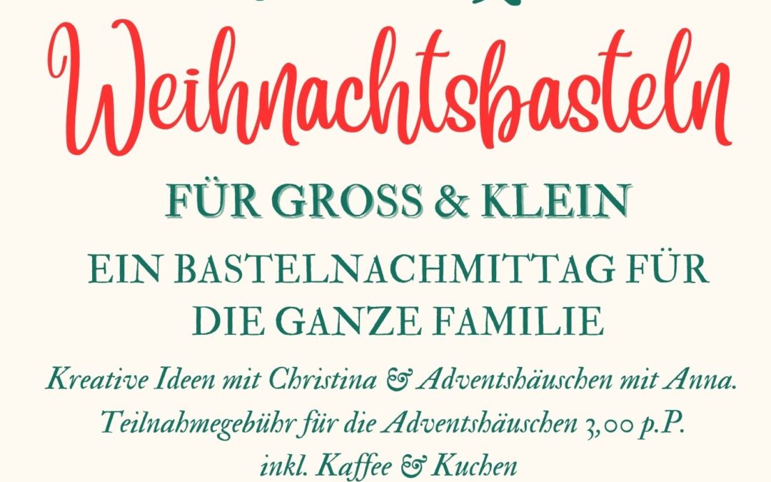 Weihnachtsbasteln für Gross & Klein